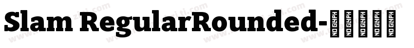 Slam RegularRounded字体转换
